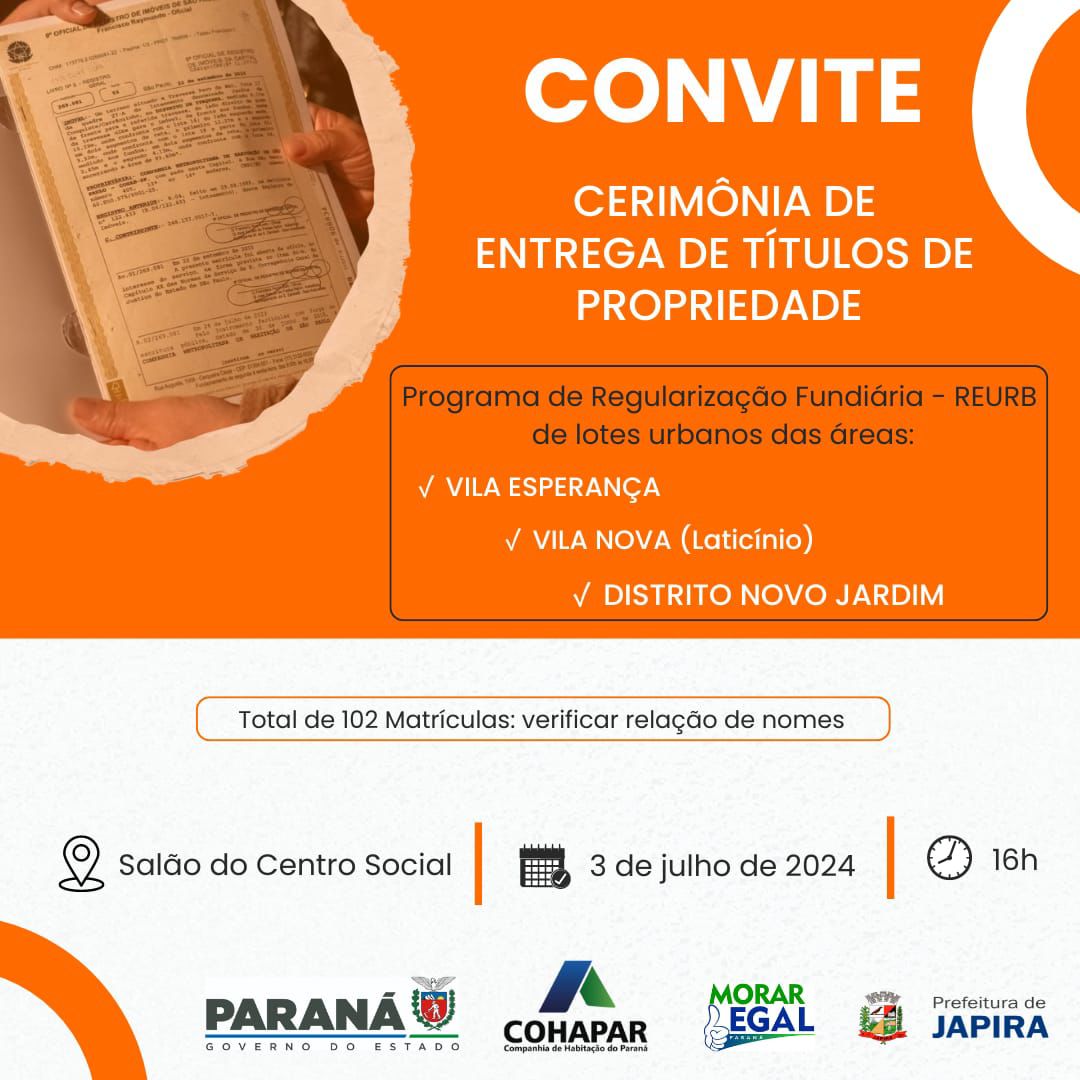 CONVITE CERIMÔNIA DE ENTREGA DE TÍTULOS DE PROPRIEDADE